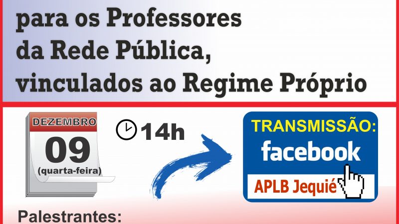 APLB realizará Live sobre os Impactos da Reforma da Previdência para Professores da Rede Pública, vinculados ao Regime Próprio.