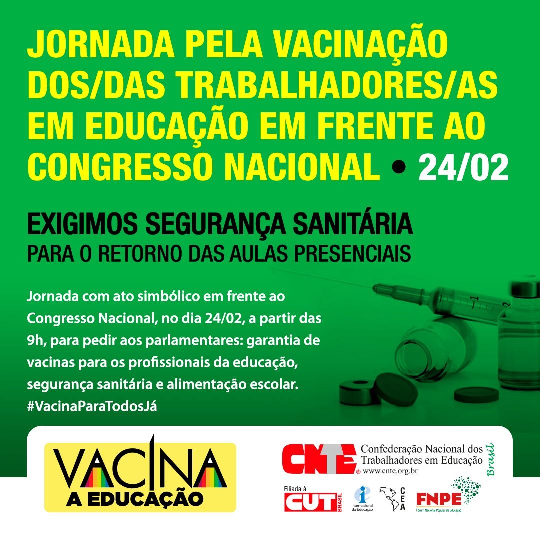 Vem aí a “Jornada pela Vacinação dos/das trabalhadores/as em educação” em frente ao Congresso Nacional