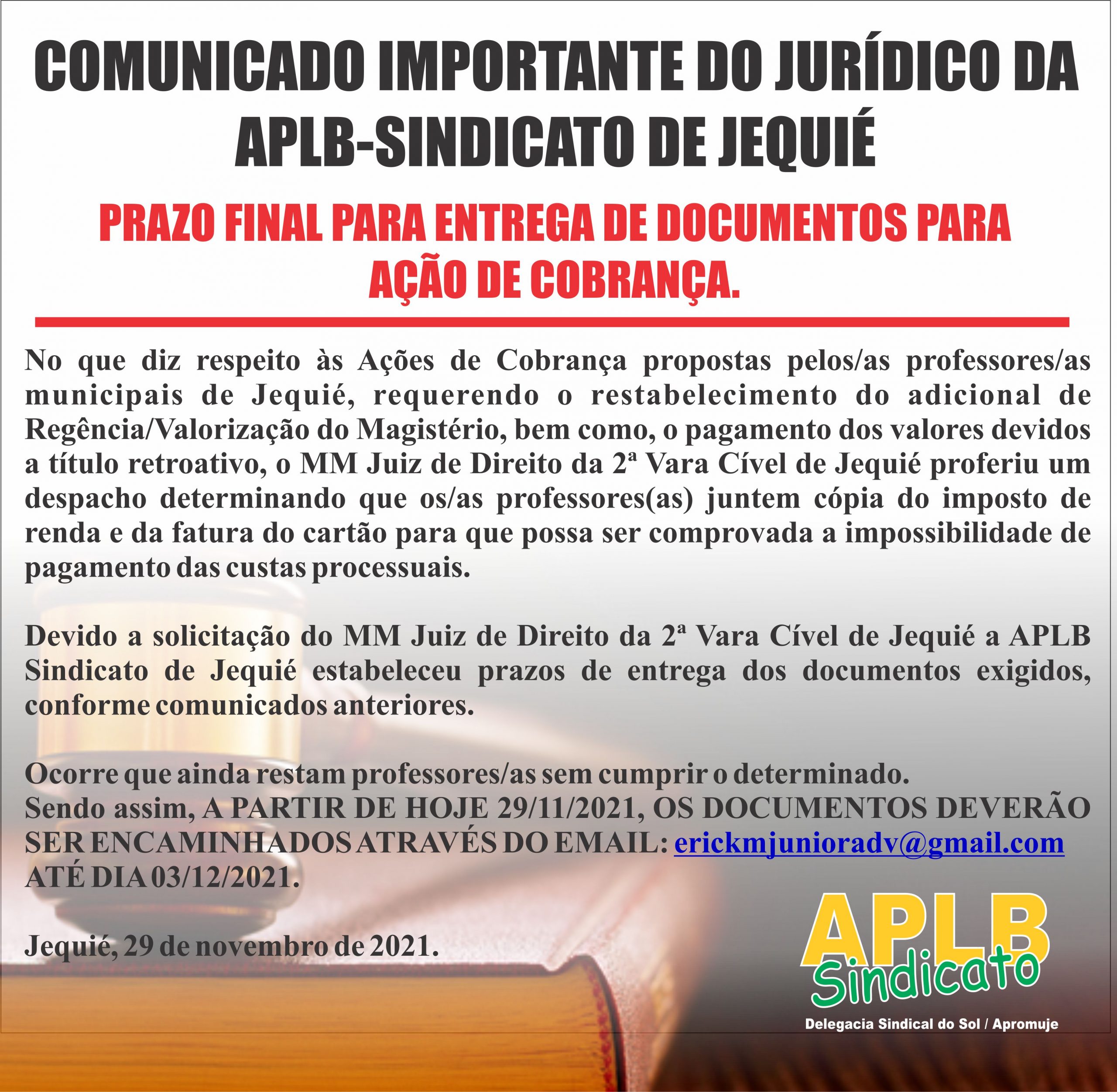 PRAZO FINAL PARA ENTREGA DE DOCUMENTOS PARA AÇÃO DE COBRANÇA/ JURÍDICO APLB