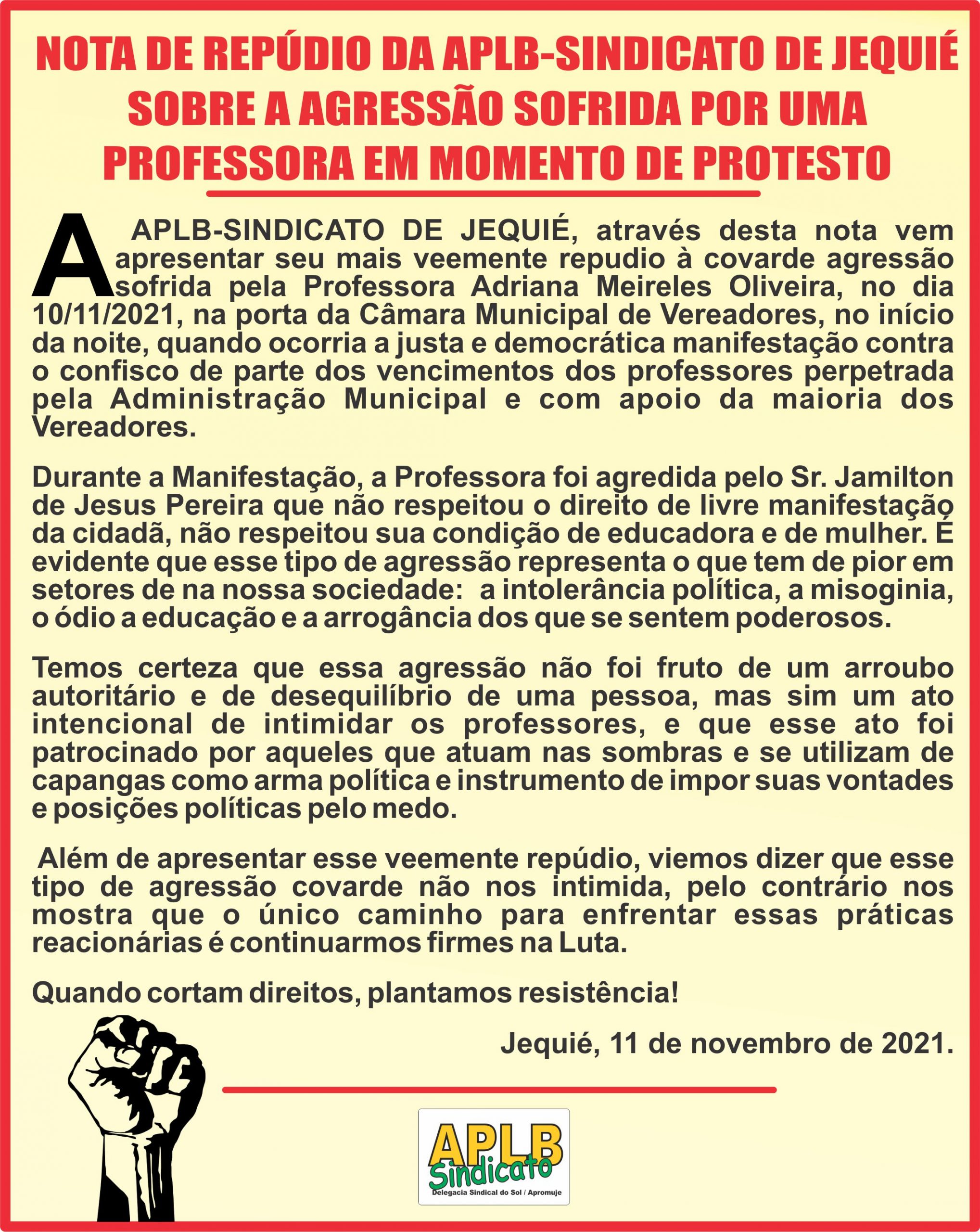NOTA DE REPÚDIO DA APLB SINDICATO DE JEQUIÉ SOBRE A AGRESSÃO SOFRIDA POR UMA PROFESSORA EM MOMENTO DE PROTESTO