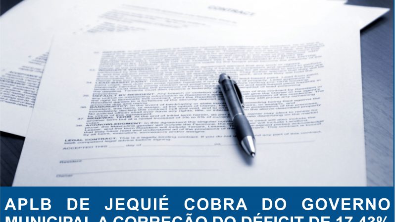 APLB de Jequié cobra do Governo Municipal a correção do déficit de 17,43% existente na Tabela do Magistério e a aplicação do percentual de 33,23% do Piso Salarial de 2022