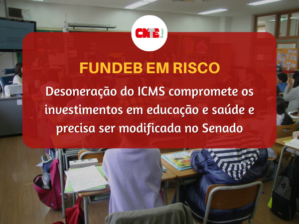 Desoneração do ICMS compromete os investimentos em educação e saúde e precisa ser modificada no Senado