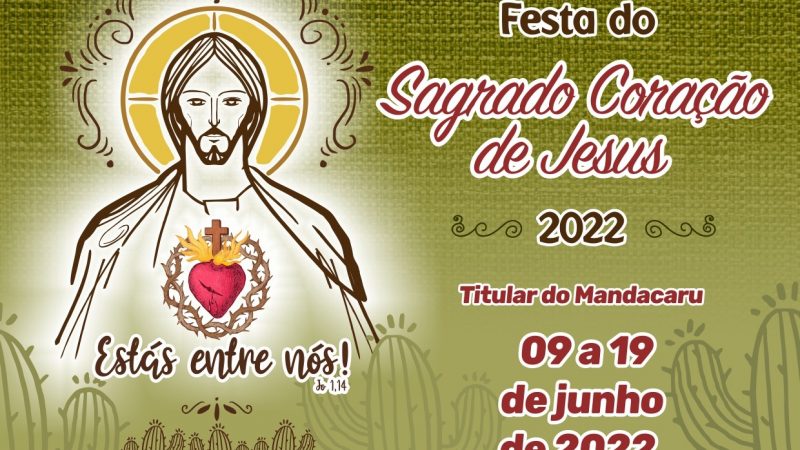 APLB Sindicato de Jequié convida todos e todas para participarem da Festa do Sagrado Coração de Jesus, Titular do Mandacaru. Confira a programação!
