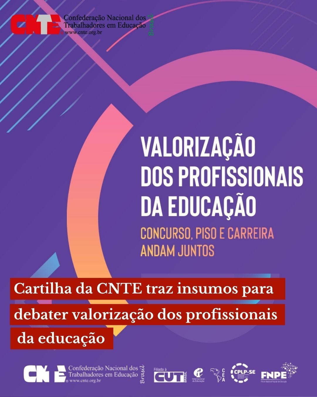 Cartilha da CNTE traz insumos para debater valorização dos profissionais da educação