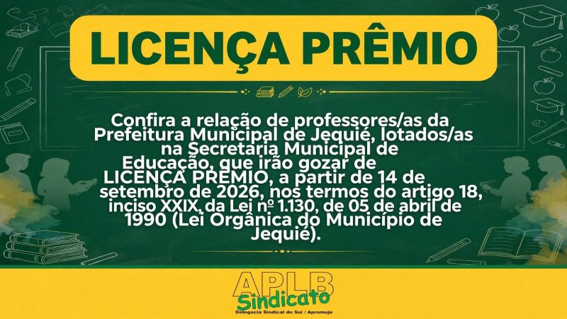 LICENÇA PRÊMIO: CONFIRA A LISTA DOS BENEFICIADOS/AS