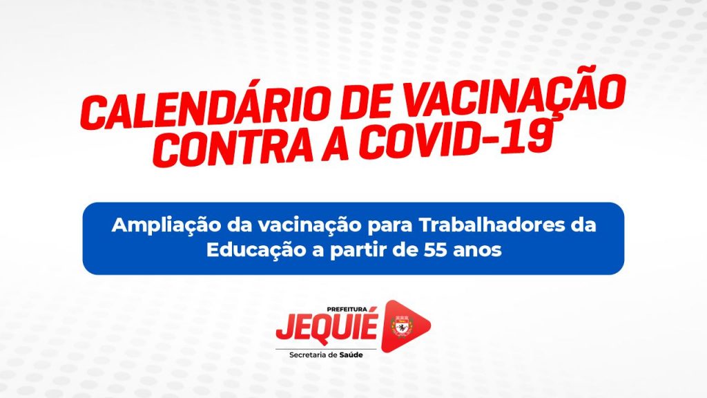 Trabalhadores da Educação de Jequié com idade de 55 anos ou mais serão vacinados a partir desta quarta-feira