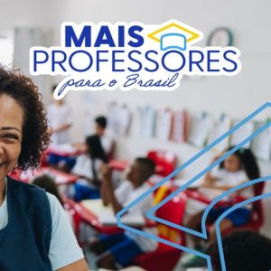FOI PUBLICADO O EDITAL DO PROGRAMA BOLSA MAIS PROFESSORES