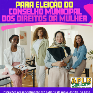 PUBLICADO EDITAL DE CHAMAMENTO PÚBLICO PARA ELEIÇÃO DO CONSELHO MUNICIPAL DOS DIREITOS DA MULHER