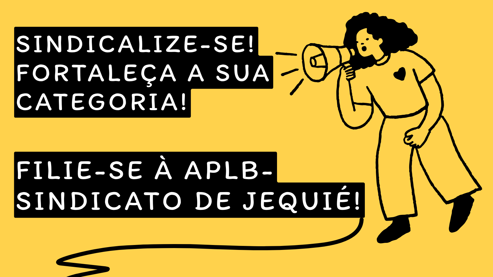 PROFESSOR(A), FORTALEÇA A SUA CATEGORIA! FILIE-SE À APLB-SINDICATO DE JEQUIÉ!
